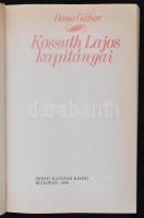 Bona Gábor: Kossuth Lajos kapitányai. Bp., 1988, Zrínyi Katonai Kiadó. Kiadói egészvászon kötés, pap...