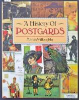 Martin Willoughby: A History of Postcards. 1994. Braken Books, 160 p.
