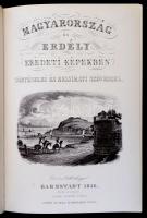 Hunfalvy János: Magyarország és Erdély eredeti képekben I-III. (reprint) 1986, Európa. Aranyozott, f...