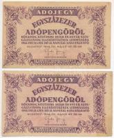 1946. 100.000AP (2x) egyiknél az előlapon eltolodott nyomat miatt látható illesztőkerettel, mindkettőnél elcsúszott hátlapi nyomat T:III kis szakadás