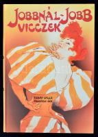 Jobbnál-jobb vicczek. Válogatás a századforduló humorából. Összeállította: Kisbán Gyula. Meggyesi Éva. Bp., 1988, Magyar Hirdető. Kiadói kartonált papírkötés.