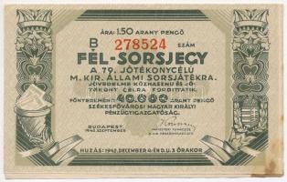 Budapest 1942. "79. Jótékonycélú M. Kir. Állami Sorsjáték" "A" és "B" ...
