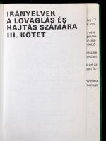 Irányelvek a lovaglás és hajtás számára III. kötet. Fordította Radnai Imre. Bp., 1985, Agrárinformác...