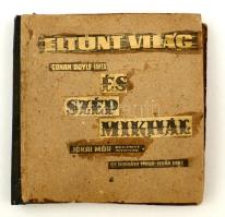 cca 1960 Eltűnt Világ + Szép Mikhál c. képregények. Két sorozat újságból kivágva, gondosan egybekötve, jó állapotban, hiánytalanul