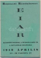 1942 EIAR Birodalmi Rádióközpont. Rádióműsorok a birodalom és a külföld számára. XX. fascista év. Magyar nyelvű olasz kiadvány.