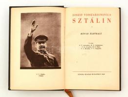 Alexandrov-Galaktyiononv-Kruzskov-Mityin-Mocsalov-Poszpjelov: Joszif Visszarionovics Sztálin. Rövid ...