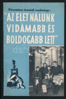 1922 Az első hároméves terv eredményeit bemutató, képekkel gazdagon díszített kiadvány, 40p. Jó állapotban.