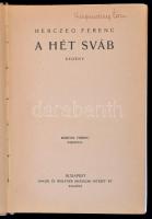 Herczeg Ferenc: A hét sváb. Márton Ferenc egészoldalas rajzaival. Bp., 1935, Singer és Wolfner Iroda...