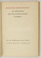 Ernst Kühnel: Indische Miniaturen. Aus  dem Besitz der Staatlichen Museen zu Berlin. Berlin, é.n., G...