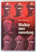 Erns Ludwig Bock: Walkür nem mosolyog. Budapest, 1982, Kozmosz Könyvek. Kiadói papírkötésben.
