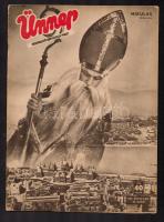 1941 Ünnep, 1941 december 1., VIII. évf 23. szám, Szerk.: Bethlen Margit, változó állapotban, többnyire kissé kopottas, kissé szakadozott borítóval.