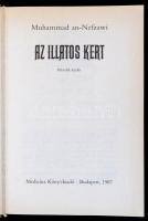 Muhammad an-Nefzawi: Az illatos kert. Erotikus kiadvány. Budapest, 1987, Medicina Könyvkiadó. Aranyo...