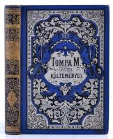 Tompa Mihály összes költeményei I. Bp., 1870, Méhner Vilmos. Kiadói gazdagon díszített, aranyozott gerincű egészvászon kötésben, kissé szakadt címoldallal, kissé kopottas borító sarokokkal.