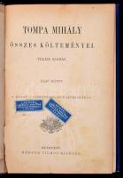 Tompa Mihály összes költeményei I. Bp., 1870, Méhner Vilmos. Kiadói gazdagon díszített, aranyozott g...