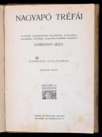 Gárdonyi Géza: Nagyapó Tréfái I-III. Bp., 1906, Singer és Wolfner. Kiadói foltos egészvászon kötésbe...