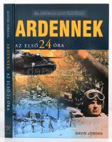 David Jordan: Ardennek. Az első 24 óra. 2004, Hajja és Fiai Könyvkiadó. Kiadói kartonált papírkötésben.