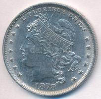 Amerikai Egyesült Államok 1878. 100c "Goloid Dollar" fém replikája T:2
USA 1878. 100 Cent...