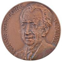 Csíkszentmihályi Róbert (1940-) 1982. "Johannes Szentágothai MCMLXXXII / Praeses Academiae Scientiarum Hungaricae Professor Anatomiae Ab Anno MCMXLVII Anno Aetatis Sept Agesimo" Br plakett (77-78mm) T:2 ph., kis patina