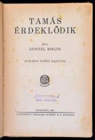 Lengyel Miklós: Tamás érdeklődik. Mühlbeck Károly rajzaival. Bp., 1925, Pantheon Irodalmi Intézet Rt...