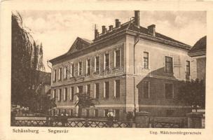 Segesvár, Sighisoara; Magyar leány iskola  / Ung. Mädchenbürgerschule / girl school