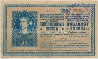 1918. 25K "3123" 3mm, sima hátlappal, hamis "Krassó-Szörény Vármegye Boksánbánya Község 1910" felülbélyegzéssel (fake overprint) T:III fo.