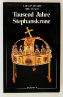 Benda, Kálmán - Fügedi, Erik: Tausend Jahre Stephanskrone. Bp., 1988, Corvina. Papírkötésben, jó állapotban.