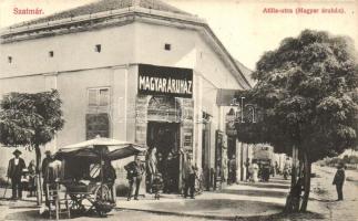 Szatmár, Satu Mare; Attila utca, Magyar áruház és saját kiadása / street with Hungarian shop
