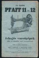 cca 1910-300 Az újabbi Pfaff 11 és 12 ívhajós varrógépek előre és visszafelé varró berendezéssel, prospektus, megviselt állapotban