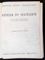 Bortnyik-Hevesy-Rabinovszky: Kétezer év festészete. Festői témák története az európai művészetben. B...