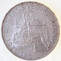 Ausztria 1961. 25Sch Ag "40 éves Burgenland" T:2 Austria 1961. 25 Schilling Ag "40th ...