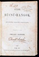 Chilkó Sándor: Gyász búcsú-hangiok különféle temetési alkalmakra. Eger, 1867, Érseki lyceum nyomdája. Megviselt félbőr kötésben.
