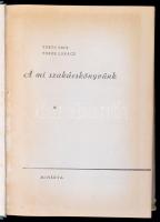 Turós Emil-Turós Lukács: A mi szakácskönyvünk. Bp., 1961, Minerva. Kiadói félvászon kötés, kissé kop...