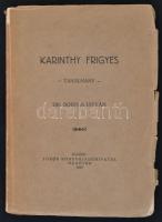 dr. Boross István: Karinthy Frigyes. Tanulmány. Mezőtúr, 1929, Török Könyvkiadóhivatal. Kiadói papírkötésben, kissé viseltes állapotban.