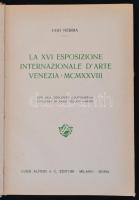 Ugo Nebbia: La XVI Esposizione Internazionale D'Arte Venezia MCMXXVIII. Milano-Roma, 1928, Luig...