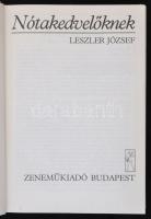 Leszler József: Nótakedvelőknek. Budapest, 1986, Zeneműkiadó. Kiadói egészvászon kötésben, intézmény...