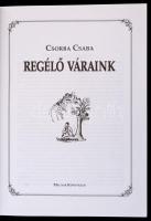 Csorba Csaba: Regélő váraink. Bp., 1997, Magyar Könyvklub. Kiadói kartonált papírkötés