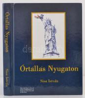 Sisa István: Őrtállás nyugaton. Morristown, 2004, Vista Books. Kiadói kartonált papírkötés.