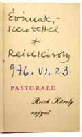 Pastorale. Reich Károly rajzai. Bp., 1974, Képzőművészeti Alap Kiadóvállalata. A szerző által dediká...