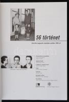 56 történet. Amerikai magyarok személyes emlékei 1956-ról. Szerk.: Lauer Rice Andrea, Lauer K. Edith...