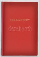 [Krúdy Gyula]: Fehérvári könyv. Termelőszövetkezet Fejérmegyében. Bp., 1979, Vörösmarty Mihály Megye...