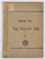 Benedek Elek: Nagy magyarok élete II. Nagy Lajos, Hunyadi János, Mátyás Király. Bp., 1905, Athenaeum...
