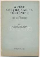 Endrei Simon Henrik: A pesti chevra kadisa története az 1916-1926. években. Bp., 1928, Biró Miklós. Tűzött papírkötésben, jó állapotban.