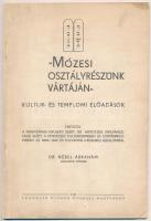 Nébel Ábrahám: Mózesi osztályrészünk vártáján. Kultúr- és templomi előadások. Nagyvárad, 1940, Franklin. A szerző által Endrei Henrik (1879-?), a pesti chevra kadisha igazgatója részére dedikálva. Tűzött papírkötésben, jó állapotban.