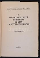 Kertész Árpád: A nyomtatott betű története és útja Magyarországon. Bp., 1941, Magyar Nyomdászok Társ...