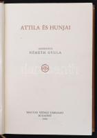 Attila és hunjai. Szerk.: Németh Gyula. Budapest, 1940, Magyar Szemle Társaság, 330 p.+XX t.+2 kihajtható térképpel. Kiadói egészvászon kötés.