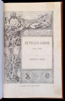 Gindely Antal, Acsády Ignác: Bethlen Gábor és udvara 1580-1629. Magyar Történeti Életrajzok. Bp., 18...