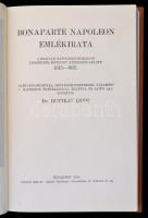 Bonaparte Napóleon Emlékirata. A magyar Napoleon-irodalom legrégibb, egykoru kéziratos lelete 1815-1...