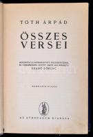 Tóth Árpád összes versei. Bevezette és a hátrahagyott költeményekkel és töredékekkel együtt sajtó alá rendezte Szabó Lőrinc. Bp., é.n., Athenaeum. Kiadói egészvászon kötés, kissé kopottas borítóval, kissé laza fűzéssel.