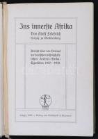 Adolf Friedrich: Ins Innerste Afrika. Lipcse, 1909, Klinkhardt & Biermann, XI+476 p.+ 2 térképpe...