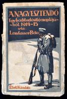 Landauer Béla: A nagy esztendő. Egy haditudosító naplójából 1914-1915. Bp., 1915, "Élet"-Kiadás. Első kiadás. Kiadói fűzött papírkötés, megviselt állapotban, a borító foltos, szakadt, a gerince sérült, hiányos, a kötése kissé sérült, pár lap foltos.